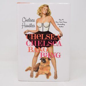 Chelsea Chelsea Bang Bang Hardcover Dust Jacket Handler Humor Relationships 1st